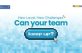 New Level, New Challenges: Can your team keep up?
