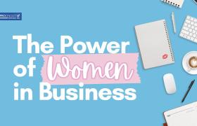 The Power of Women in Business